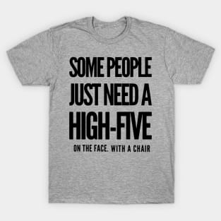 Funny quotes shirt T-Shirt